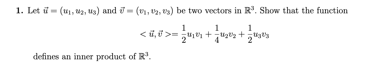 Solved 1 Let Uu1u2u3 And Vv1v2v3 Be Two Vectors 3116