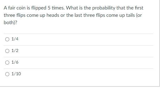 Solved A Fair Coin Is Flipped 5 Times. What Is The | Chegg.com