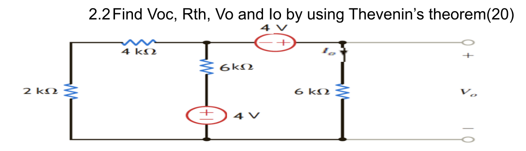 Solved 2.2 Find Voc, Rth, Vo and lo by using Thevenin's | Chegg.com