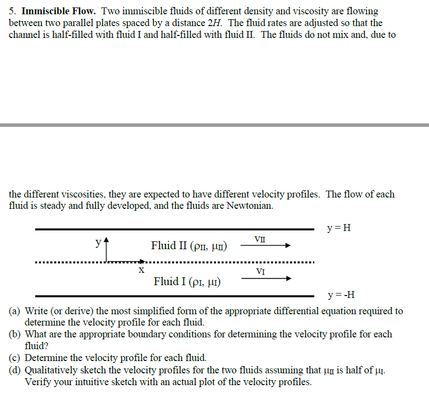 Solved 5. Immiscible Flow. Two immiscible fluids of | Chegg.com