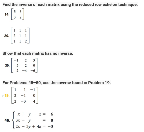 Solved Find the inverse of each matrix using the reduced row