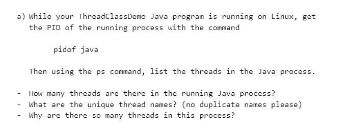 Solved ThreadClassDemo.java: class ThreadClassDemo { | Chegg.com