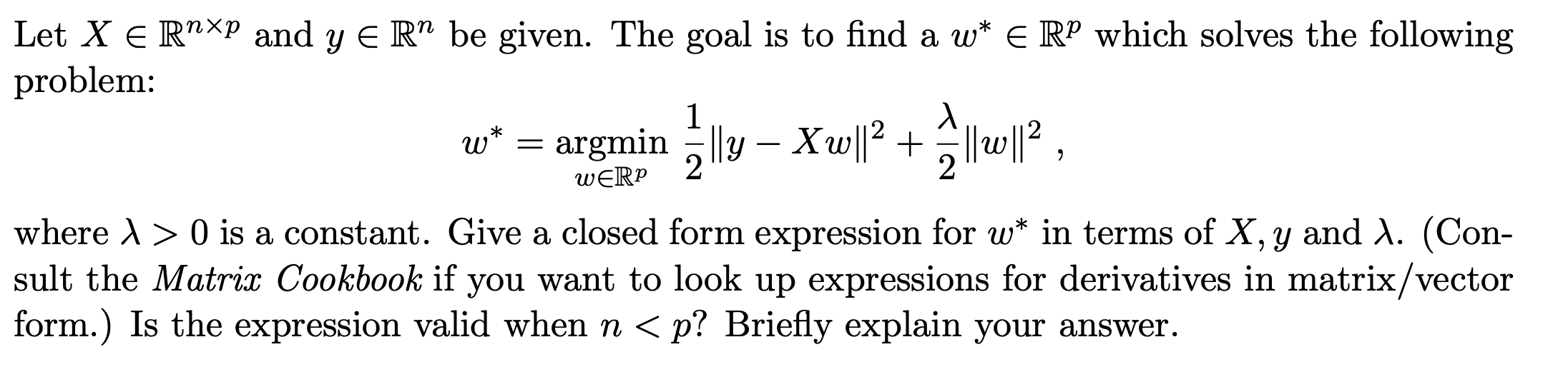 Solved Let X∈Rn×p and y∈Rn be given. The goal is to find a | Chegg.com