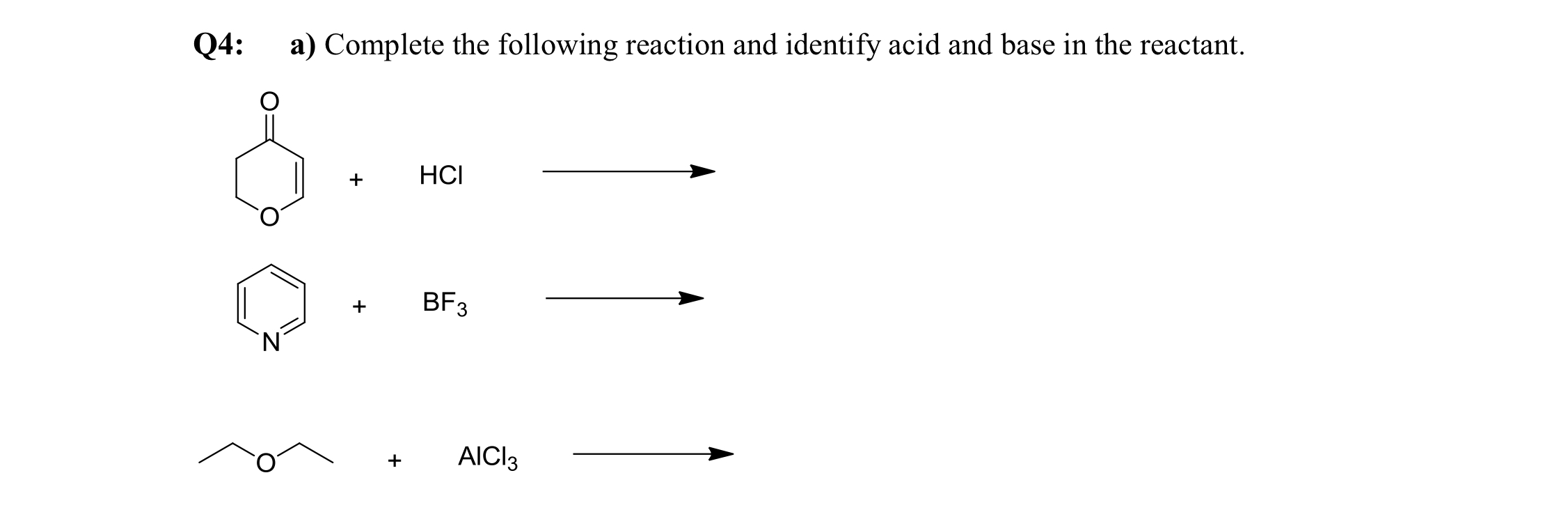 Solved Q4: a) ﻿Complete the following reaction and identify | Chegg.com