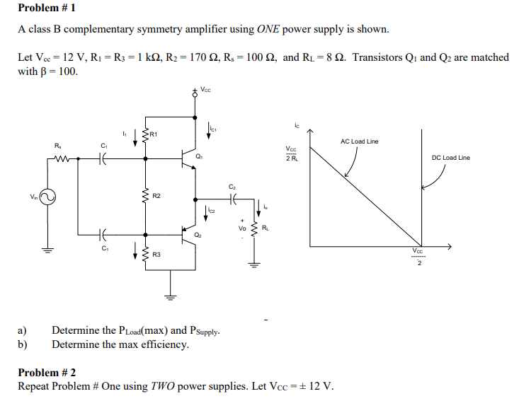 Solved Problem #1 A Class B Complementary Symmetry Amplifier | Chegg.com