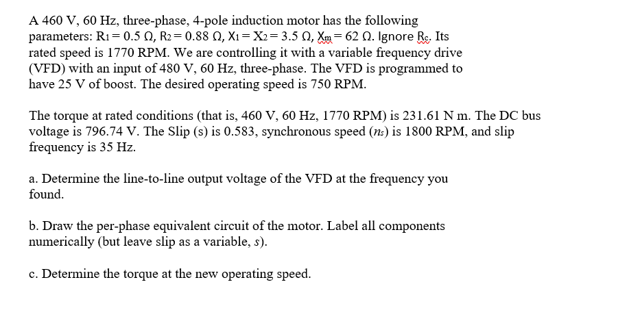 Solved A 460 V,60 Hz, three-phase, 4-pole induction motor | Chegg.com