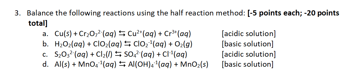 Solved 3. Balance the following reactions using the half | Chegg.com