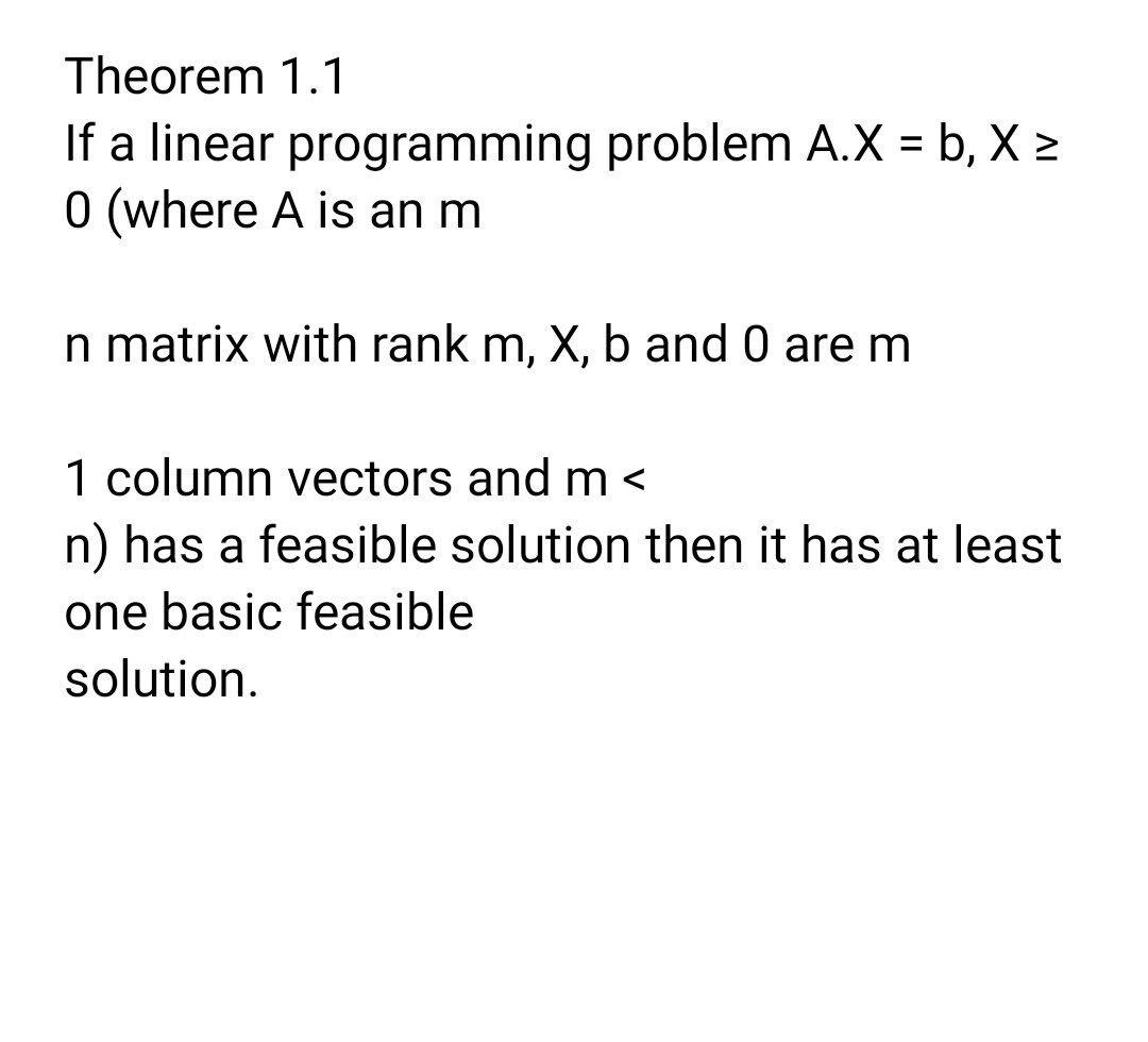 Solved Theorem 1.1 If a linear programming problem A.X = b, | Chegg.com