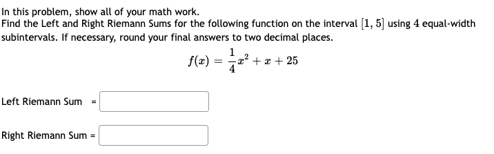 Solved In this problem, show all of your math work. Find the | Chegg.com