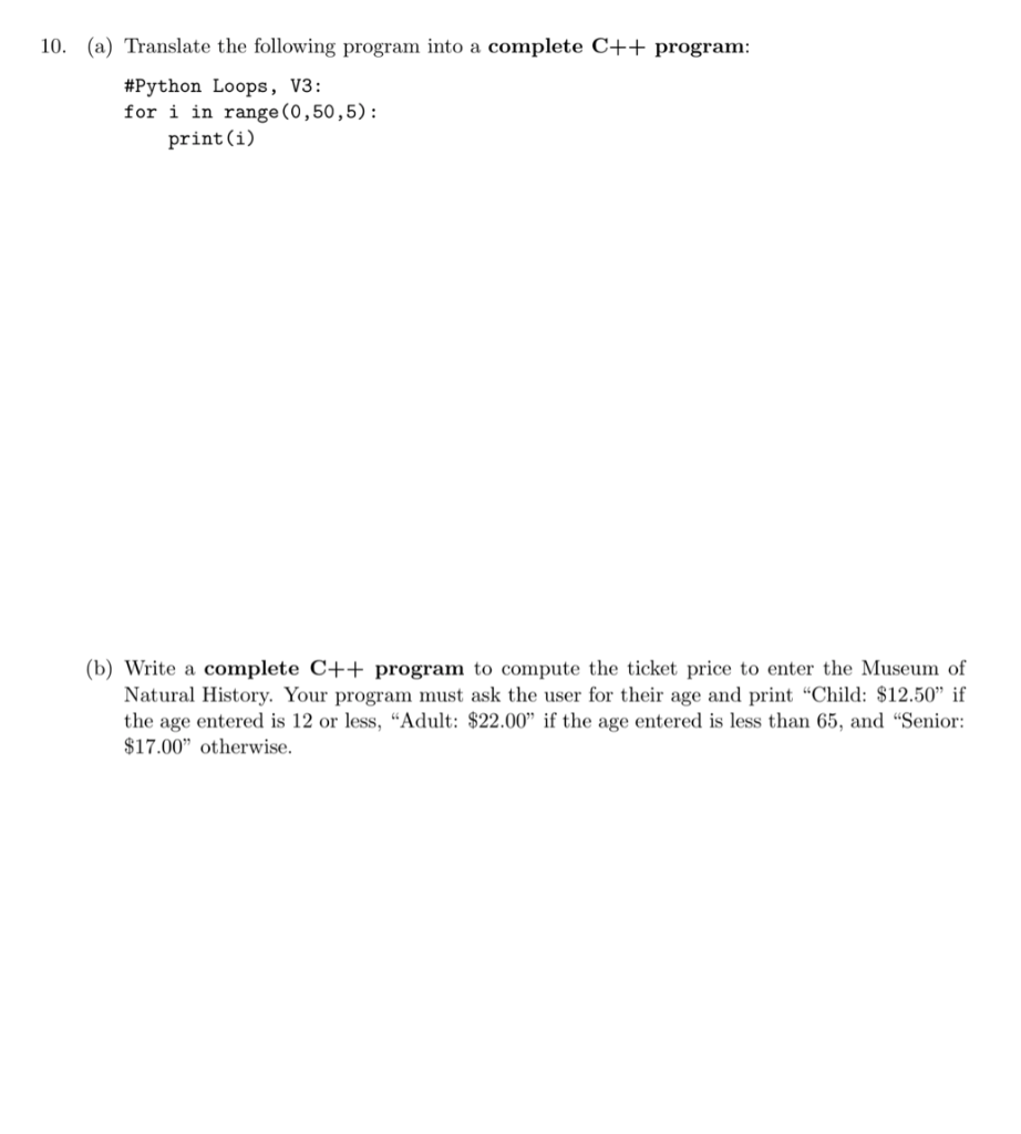 Solved 10. (a) Translate the following program into a | Chegg.com