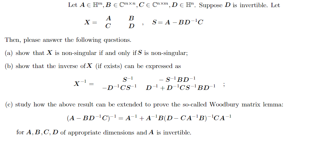 Let A∈Hm,B∈Cm×n,C∈Cn×m,D∈Hn. Suppose D Is Invertible. | Chegg.com