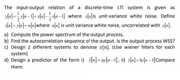 Solved The Input-output Relation Of A Discrete-time LTI | Chegg.com