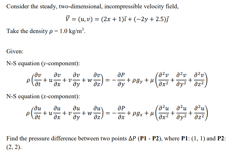 Solved Consider the steady, two-dimensional, incompressible | Chegg.com