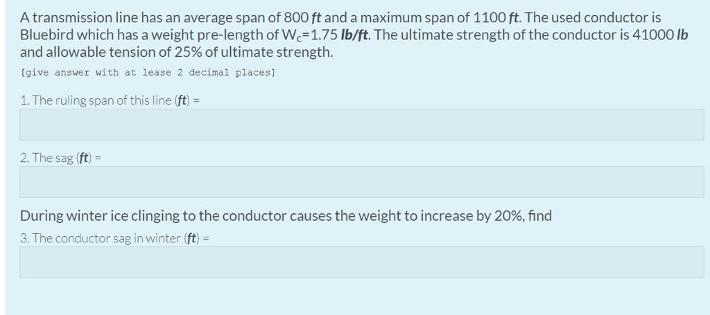 Solved A transmission line has an average span of 800 ft and | Chegg.com