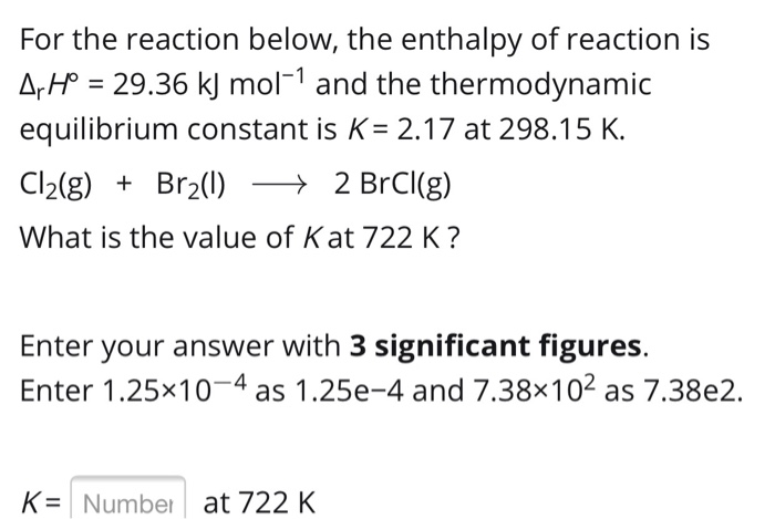 Solved For The Reaction Below, The Enthalpy Of Reaction Is | Chegg.com