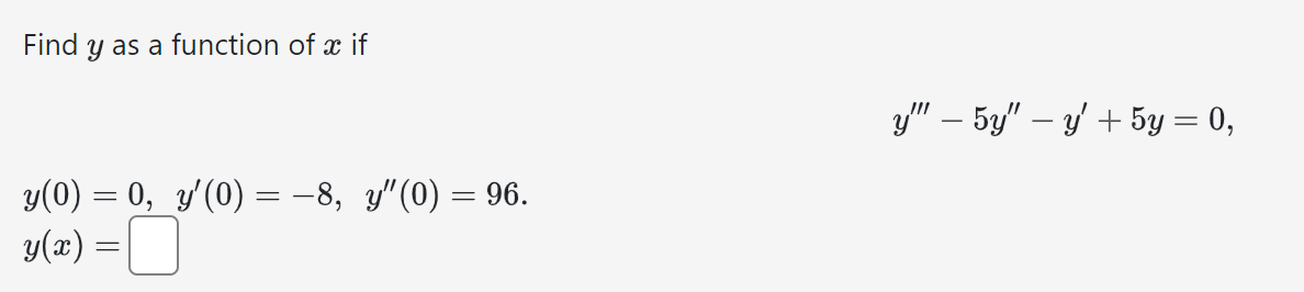 Solved Find y as a function of x if | Chegg.com
