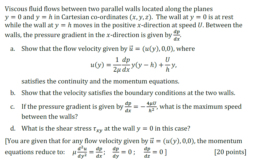 Solved Dx A. Viscous Fluid Flows Between Two Parallel Walls | Chegg.com