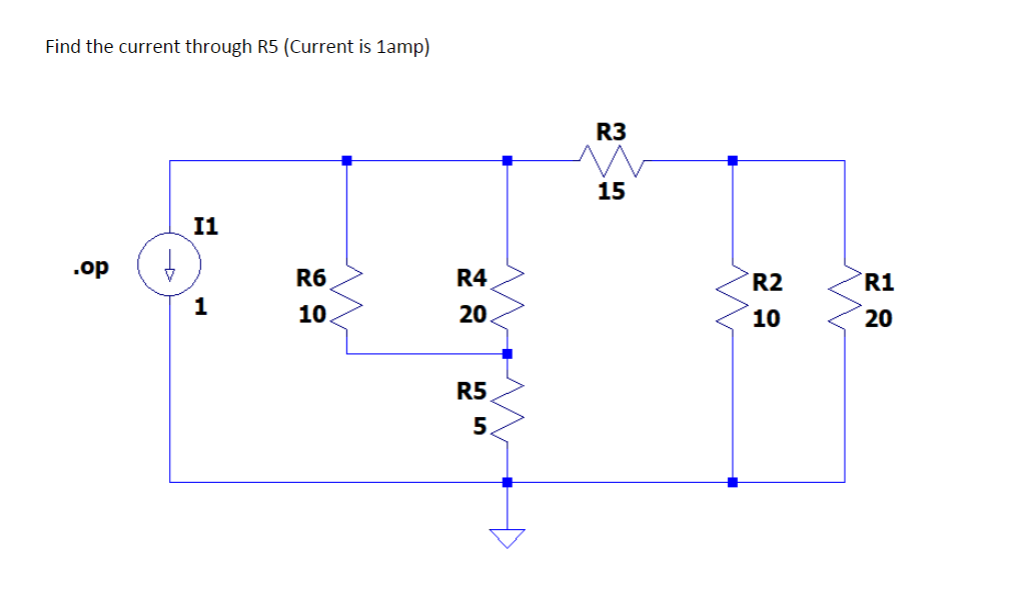 Solved Find the current through R5 (Current is 1amp) | Chegg.com