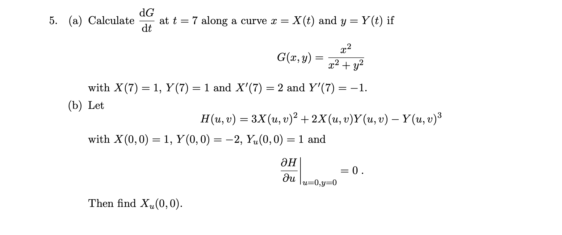 Solved A Calculate Dtdg At T 7 Along A Curve X X T And