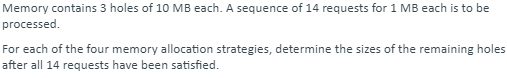 Memory contains 3 holes of 10MB each. A sequence of | Chegg.com