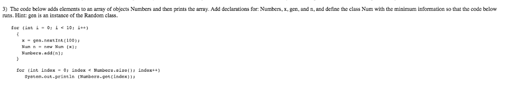 Solved 3) The code below adds elements to an array of | Chegg.com