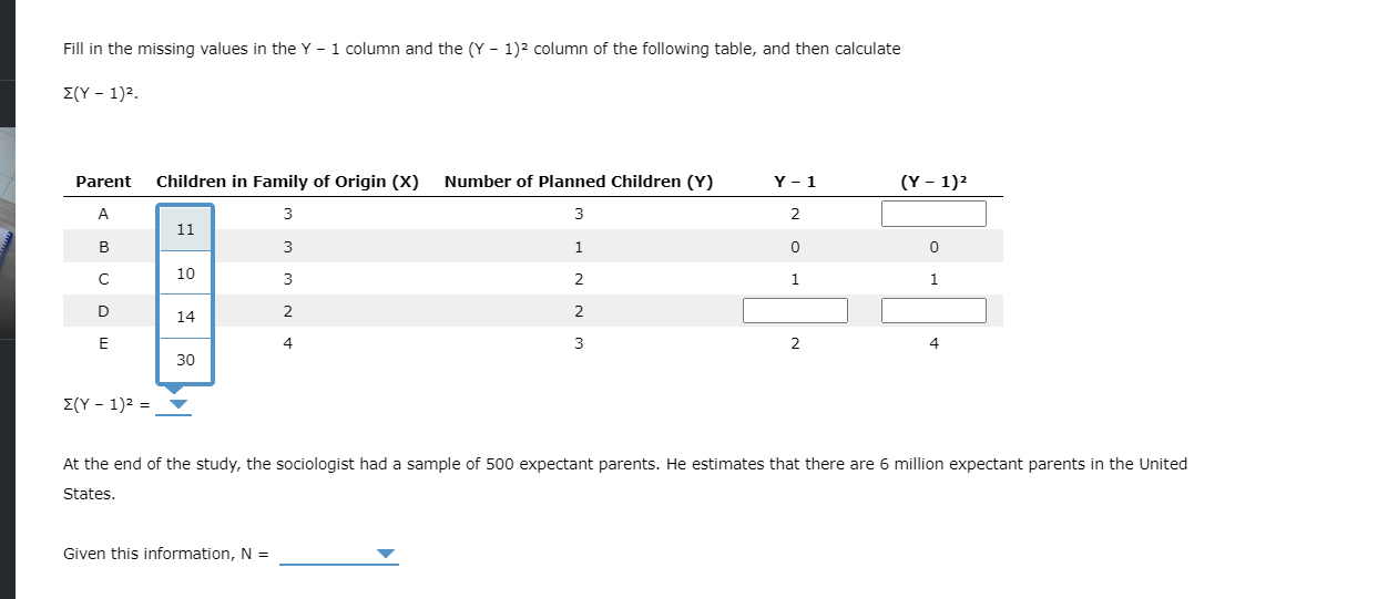 Solved A sociologist is studying trends in childbearing. He