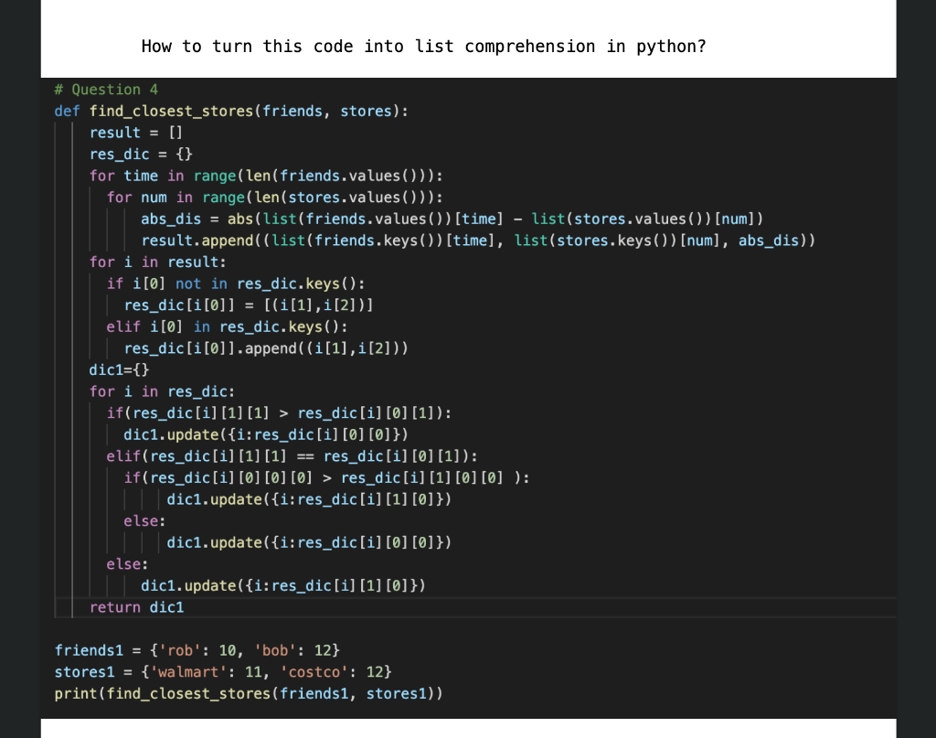 How to turn this code into list comprehension in | Chegg.com