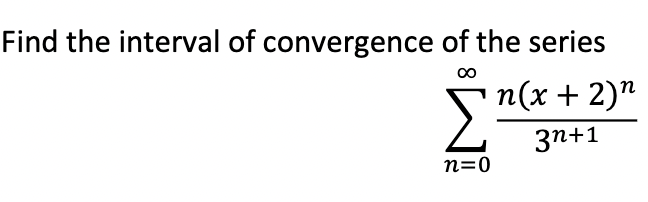 Solved Find the interval of convergence of the series \\[ | Chegg.com