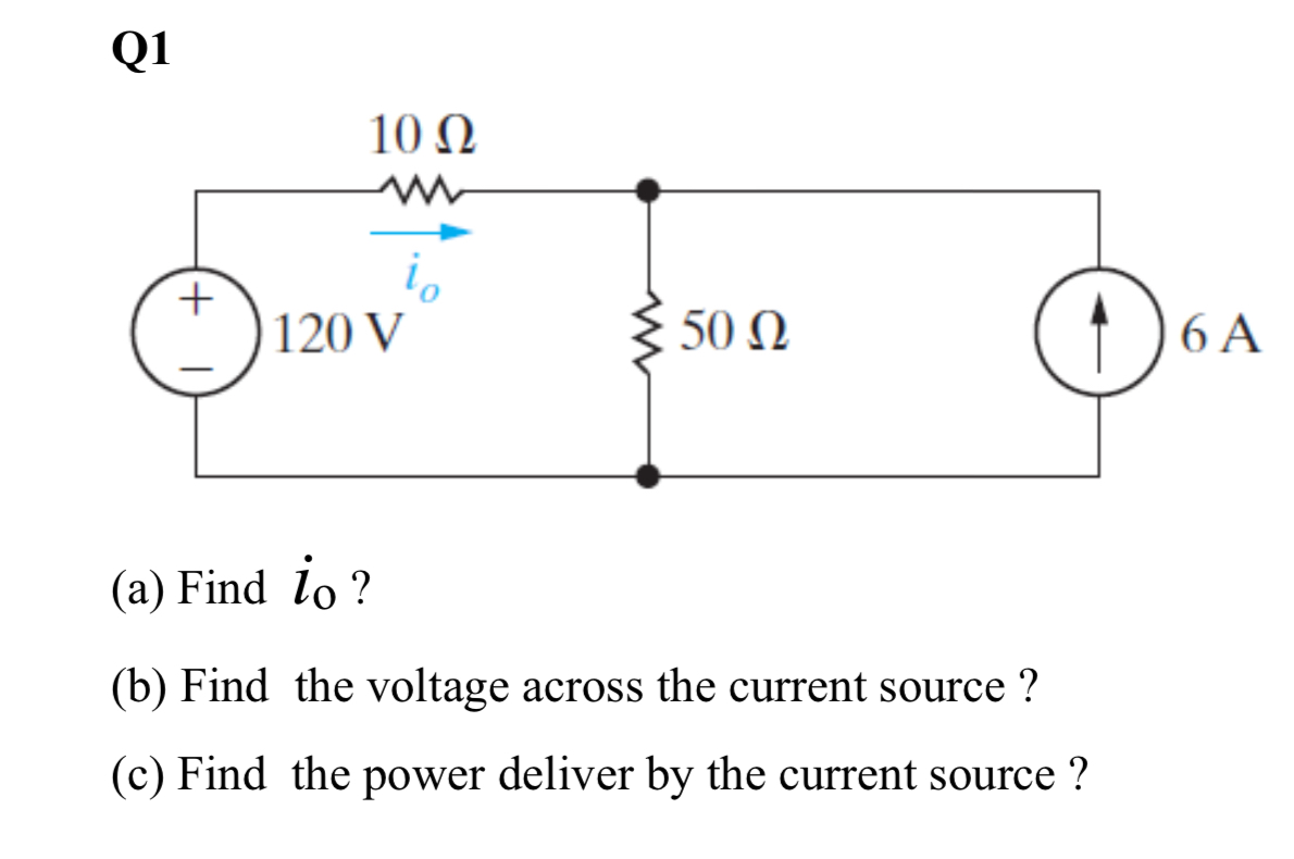 Solved (a) Find I0 ? (b) Find The Voltage Across The Current | Chegg.com