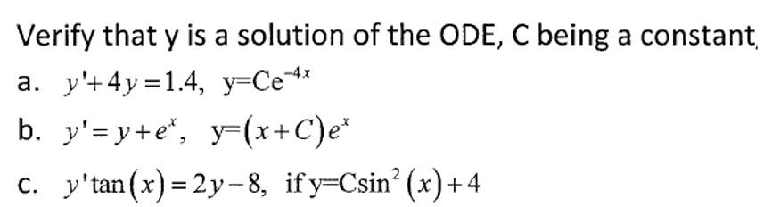 Solved Verify that y is a solution of the ODE, C being a | Chegg.com