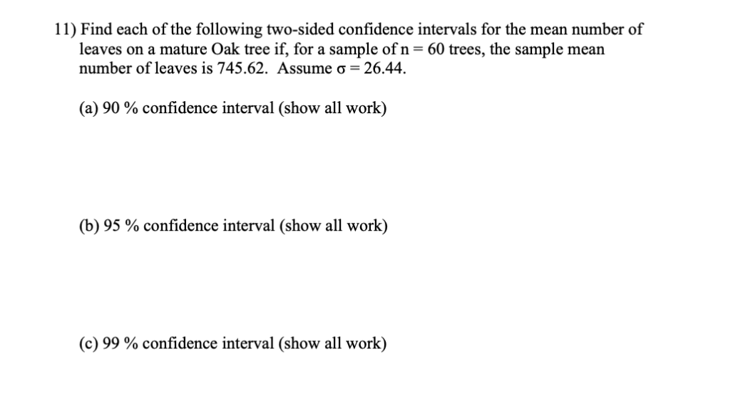 Solved 11) Find each of the following two-sided confidence | Chegg.com