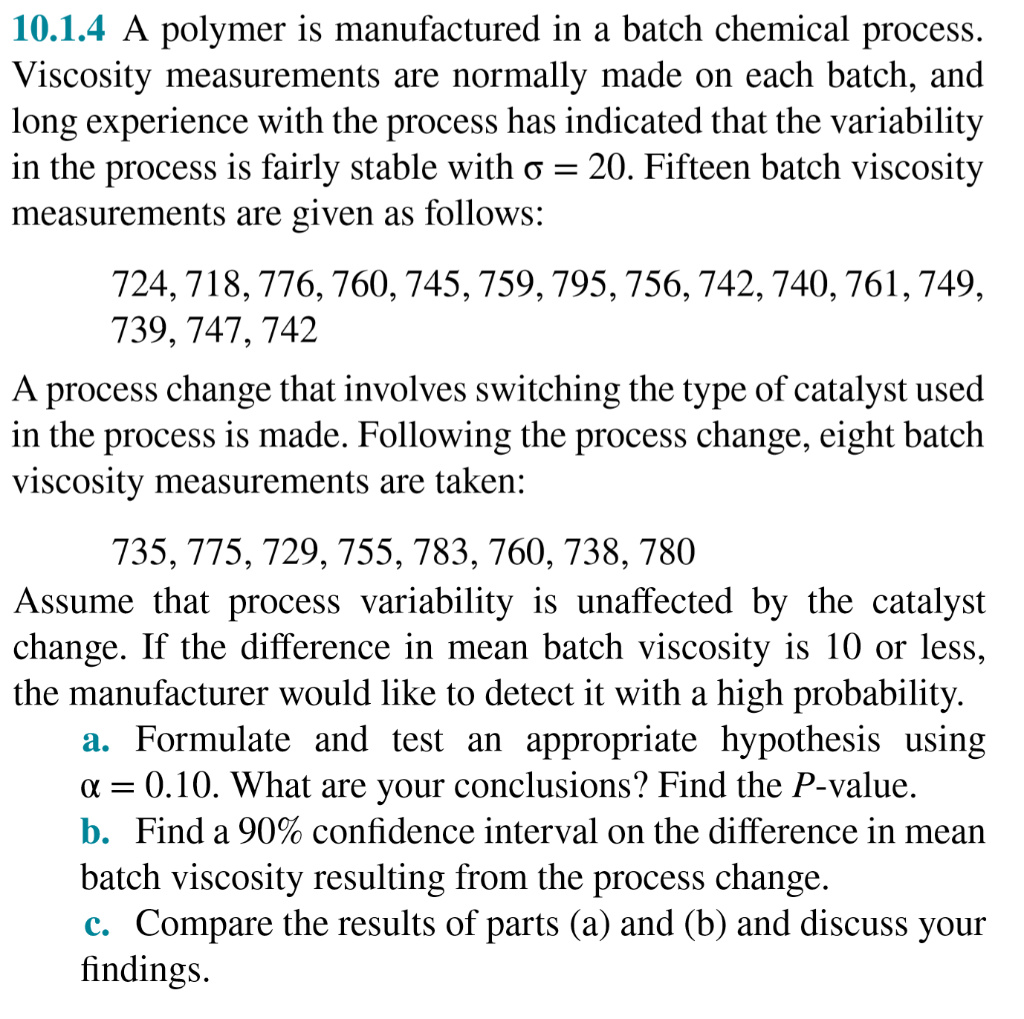 Solved 10.1.4 A polymer is manufactured in a batch chemical | Chegg.com