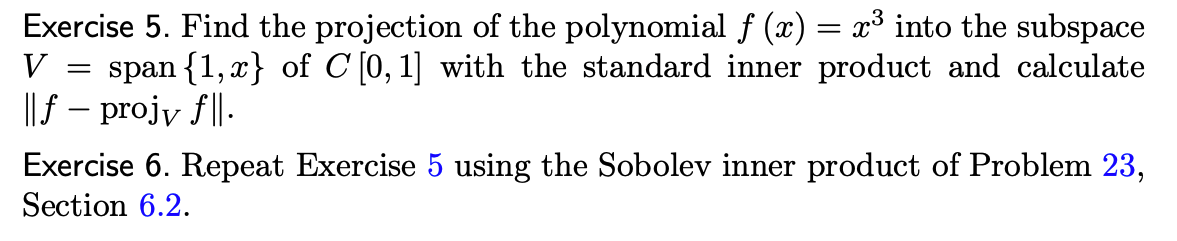 Solved Exercise 5. Find the projection of the polynomial f | Chegg.com