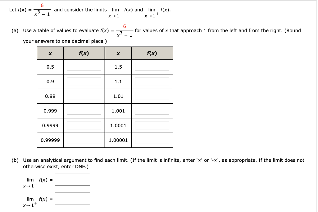 Solved Let F X X3−16 And Consider The Limits Limx→1−f X