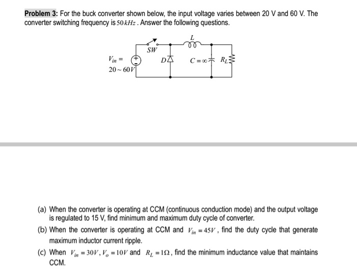 Solved Problem 3 For the buck converter shown below, the