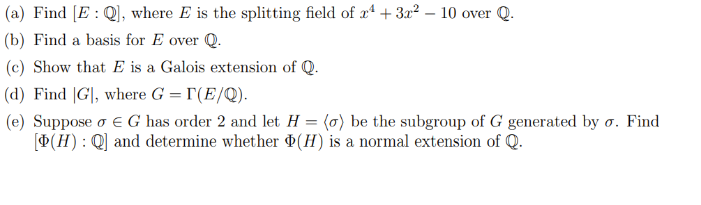 Solved A Find E Q Where E Is The Splitting Field O Chegg Com