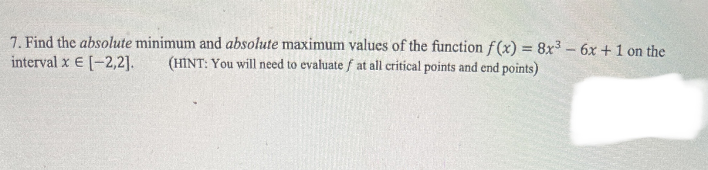 Solved 7. Find the absolute minimum and absolute maximum | Chegg.com