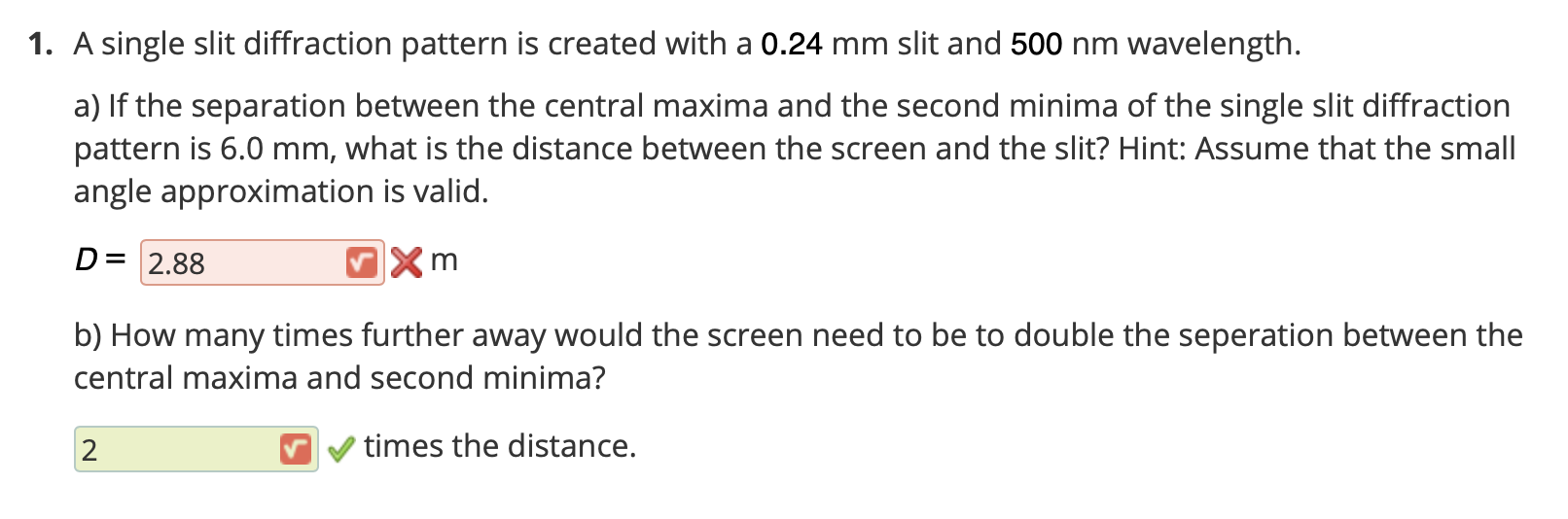 Solved 1. A single slit diffraction pattern is created with | Chegg.com