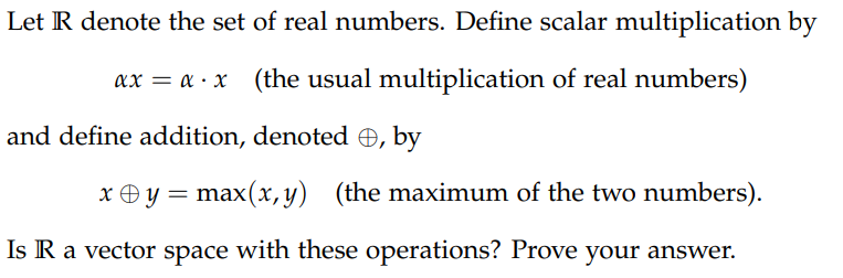 Solved Let R denote the set of real numbers. Define scalar | Chegg.com