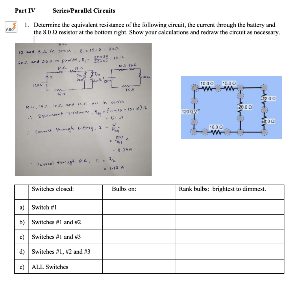 Solved Part IV Series/Parallel Circuits ABC 1. Determine The | Chegg.com