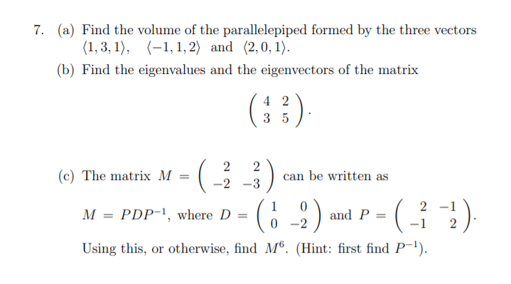 Solved 7. (a) Find the volume of the parallelepiped formed | Chegg.com
