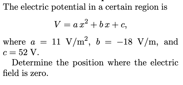 Solved The electric potential in a certain region is V = | Chegg.com