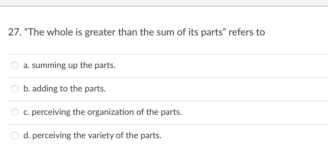 Solved 27 The Whole Is Greater Than The Sum Of Its Parts Chegg Com   PhpJ9K34u