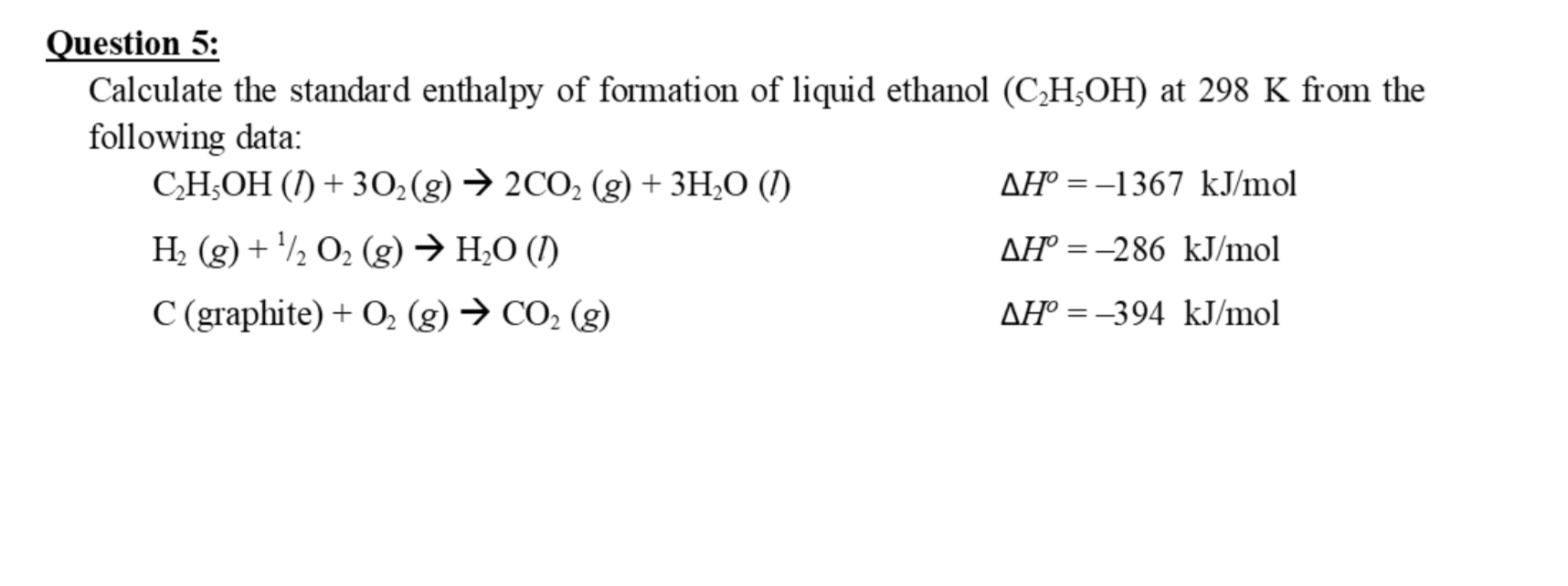 Of ethanol formation Which equation