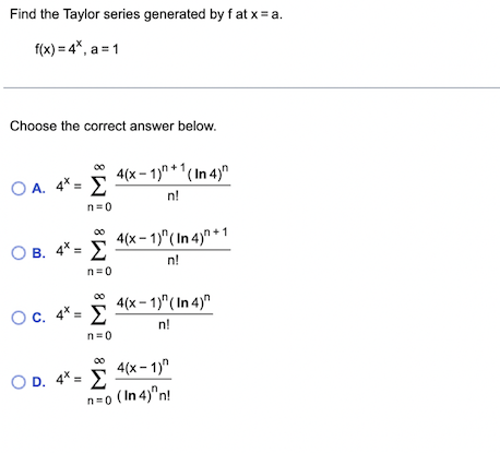 Solved Find the Taylor series generated by f at x=a. | Chegg.com