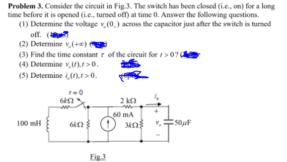 Solved Problem 3. Consider the circuit in Fig.3. The switch | Chegg.com