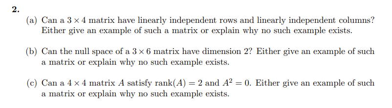 can a 3 by 4 matrix be linearly independent
