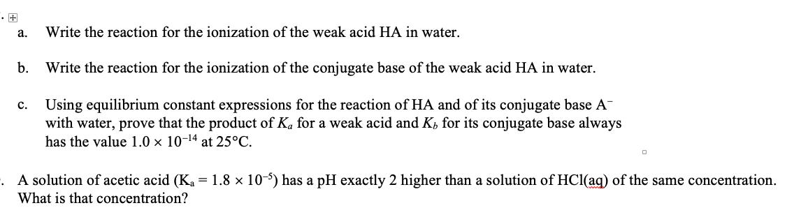 Solved a. Write the reaction for the ionization of the weak | Chegg.com