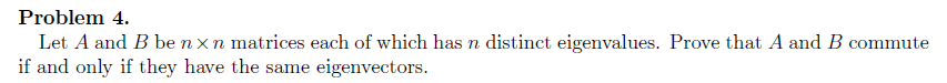 Solved Problem 4. Let A And B Be Nxn Matrices Each Of Which | Chegg.com