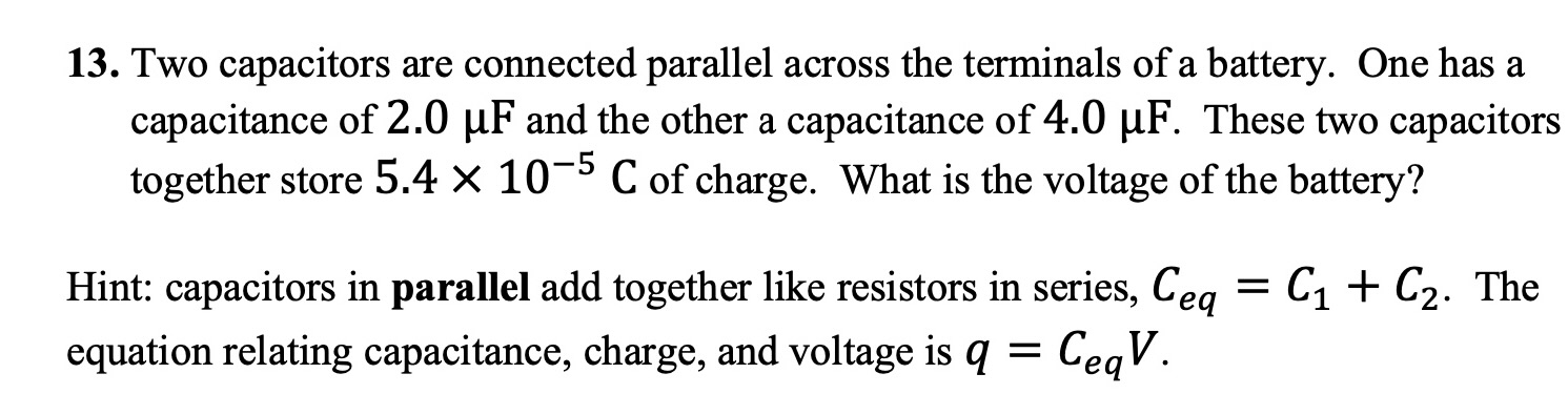 Solved 13. Two capacitors are connected parallel across the | Chegg.com